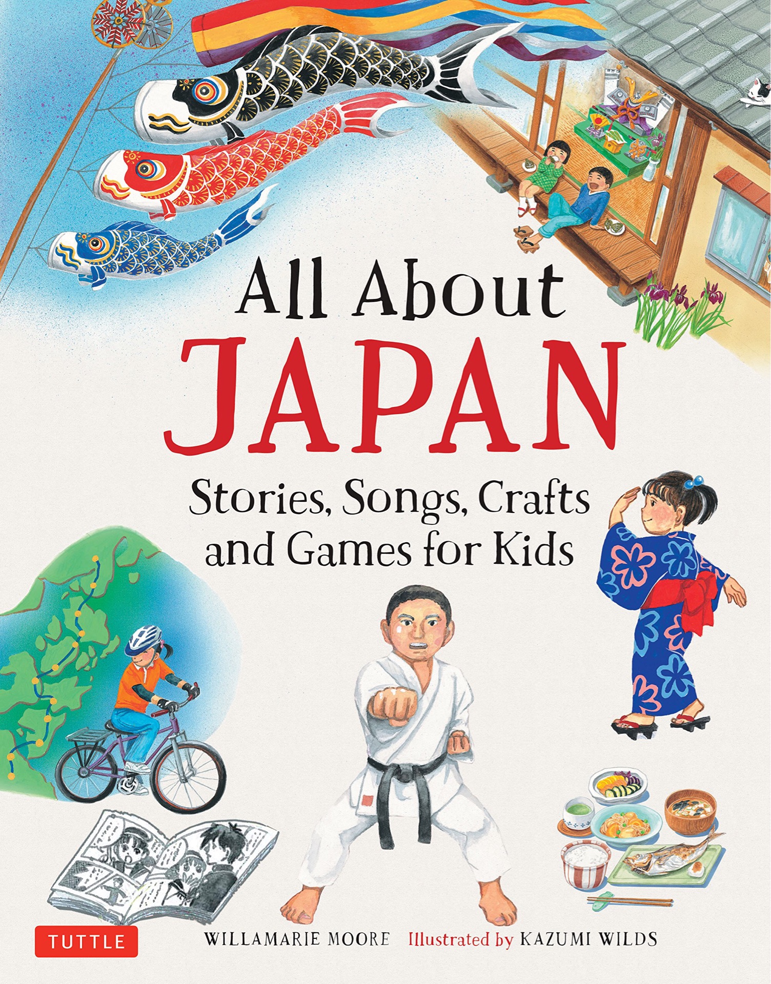 All About Japan Stories, Songs, Crafts and Games for Kids