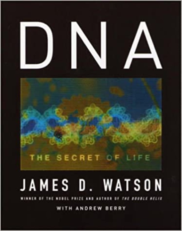 DNA: The Secret of Life