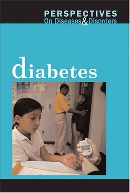 Diabetes (Perspectives on Diseases and Disorders)