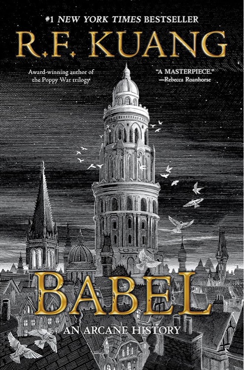 Babel: Or the Necessity of Violence: An Arcane History of the Oxford Translators' Revolution