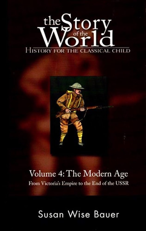 The Story of the World  4: The Modern Age