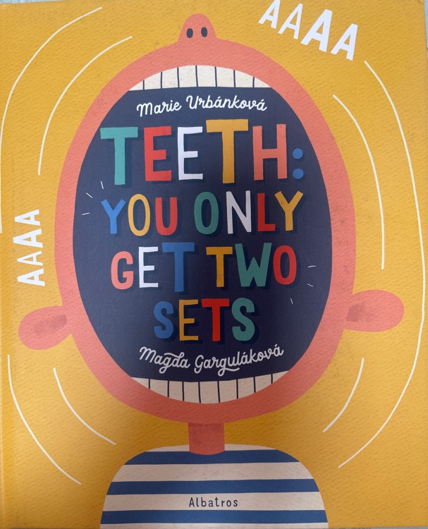 teeth you only get two sets
