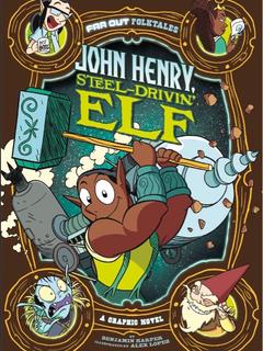 John Henry Steel-Drivin Elf