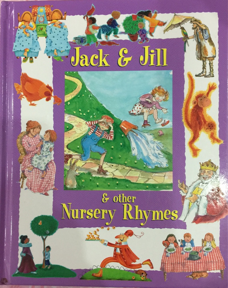 Jack&Jill& other Nursery Rhymes