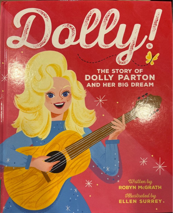 Dolly! The story of Dolly Parton and her big dream