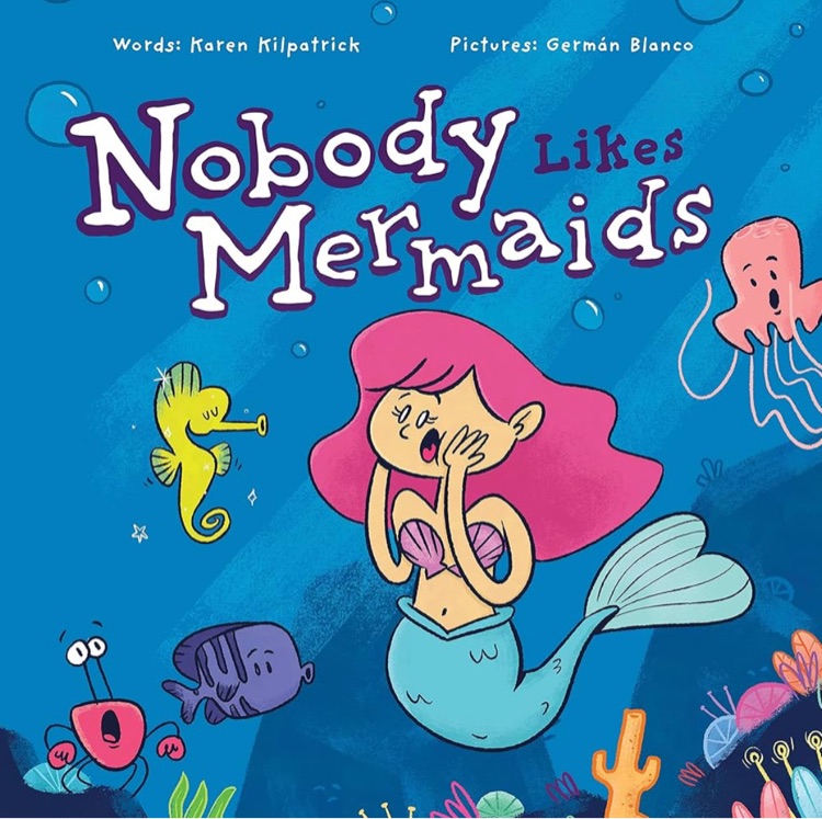 Nobody Likes Mermaids? (Nobody Likes, 3)