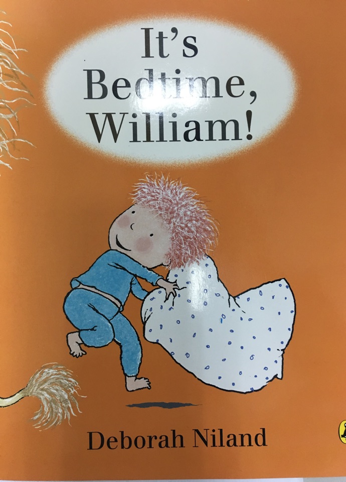 it's bedtime William