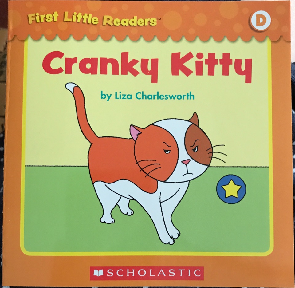 First Little Readers level D: Cranky Kitty