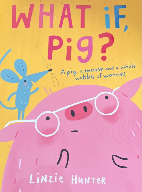 WHAT IF, PIG?