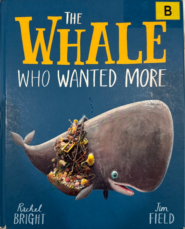 The Whale Who Wanted More