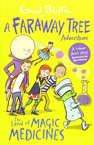 The land of magic medicines: a faraway tree adventure