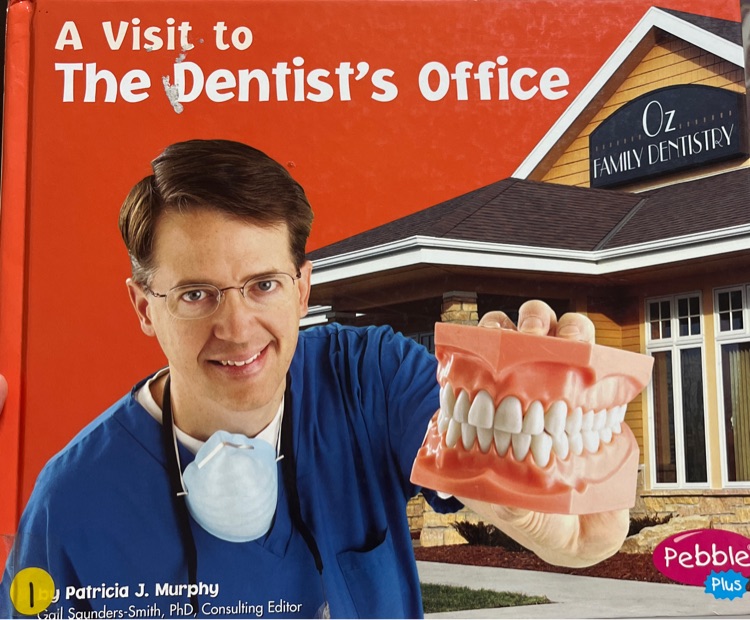 A Visit to The Dentist's Office