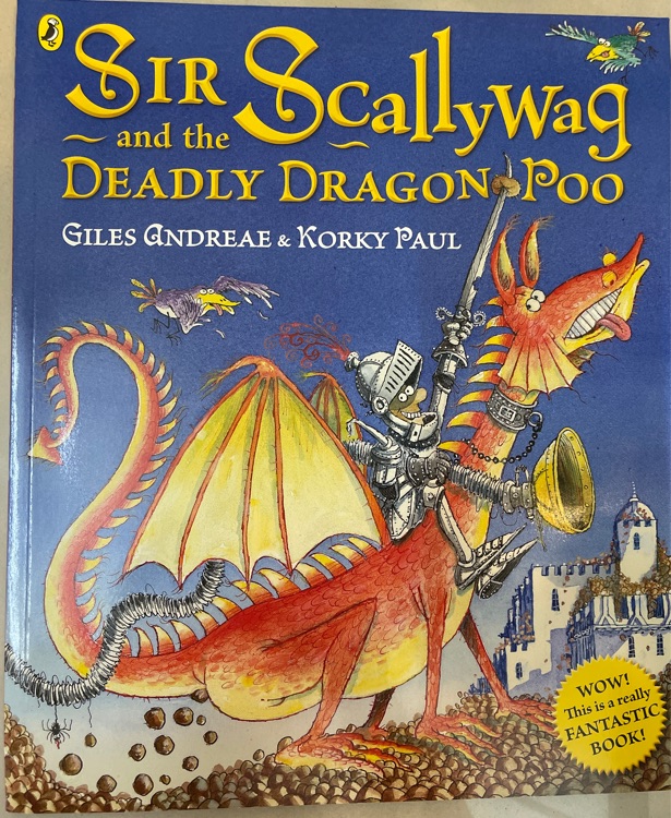 Sir Scallywag and the deadly dragon poo