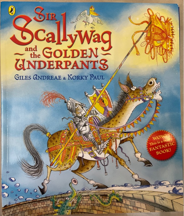 Sir Scallywag and the golden underpants