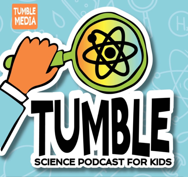 Tumble science podcast for kids