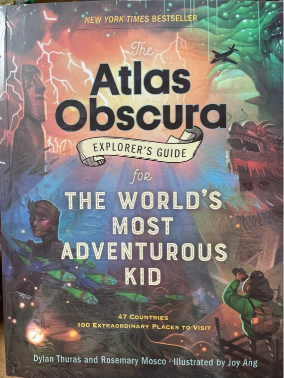 Atlas Obscura Explorer's Guide for the world's most adventures kid