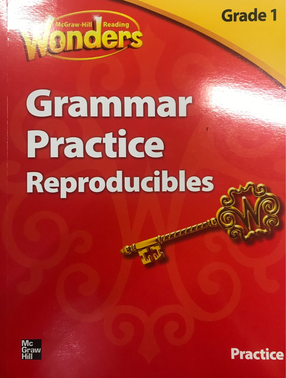 McGraw-Hill Reading Wonders Grammar Practice Reproducibles Grade 1