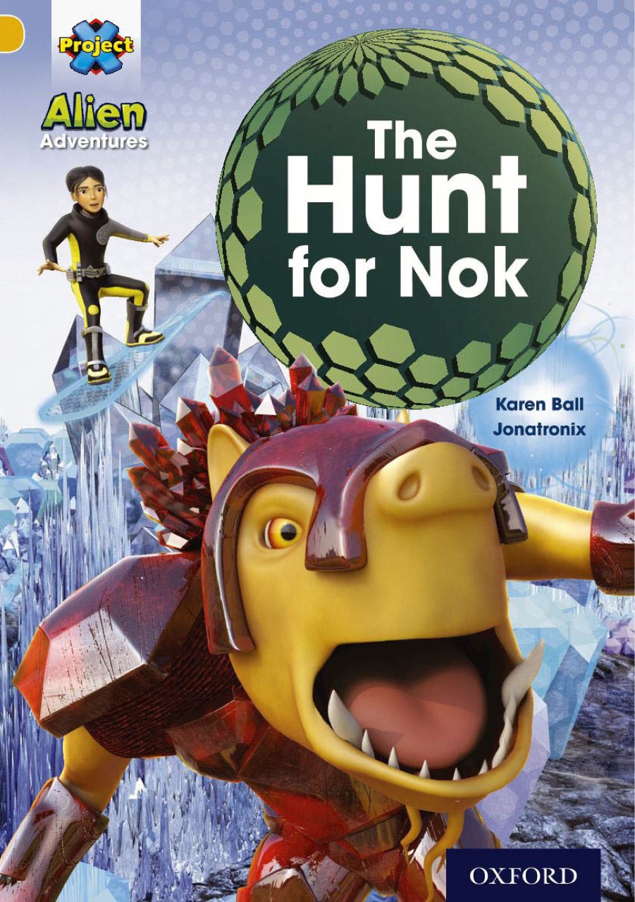 The Hunt for Nok