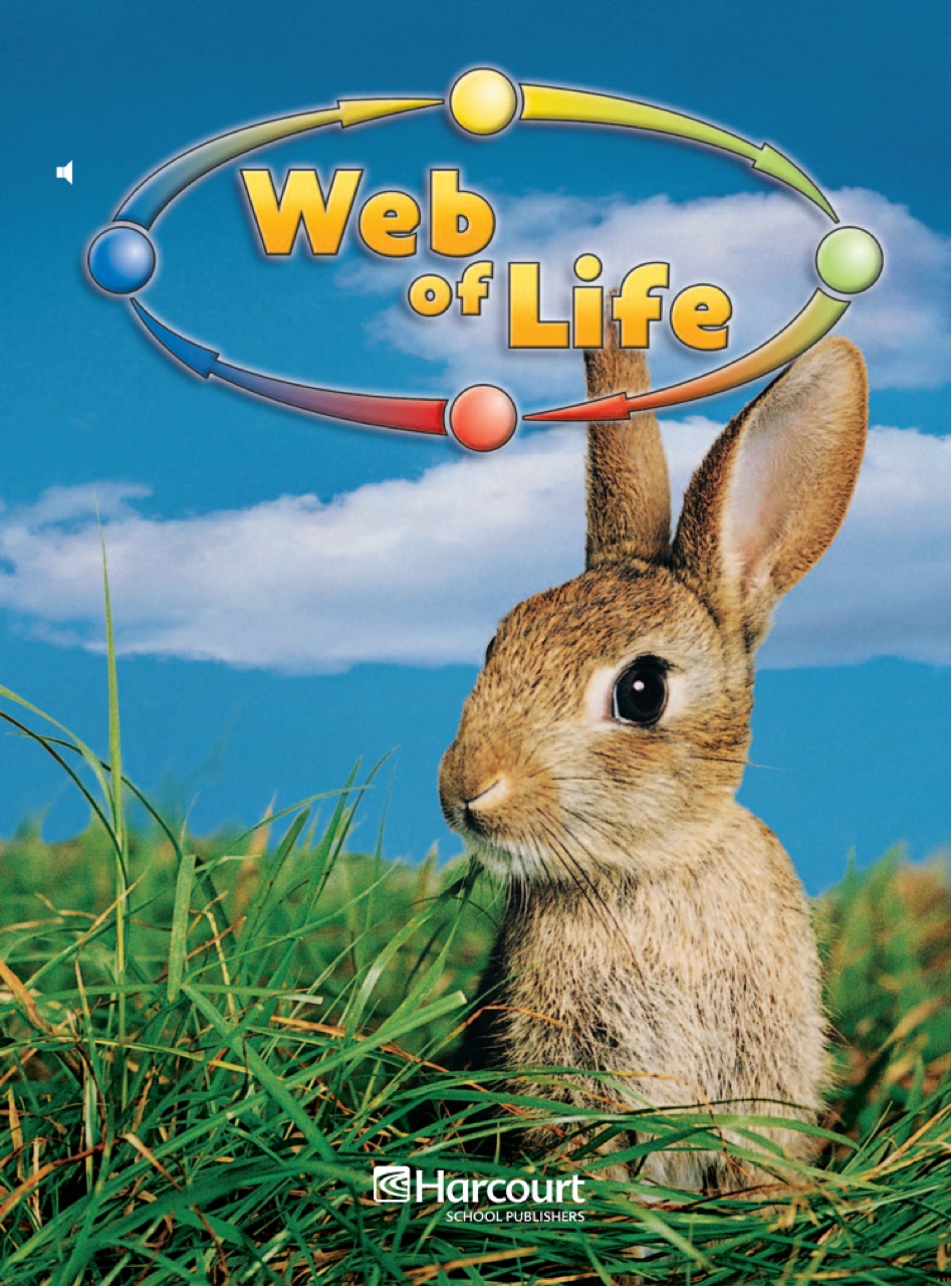 Web of Life -Grade 1 Above Level Harcourt Science Reader