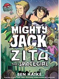 MIGHTY JACK and ZITA THE SPACEGIRL