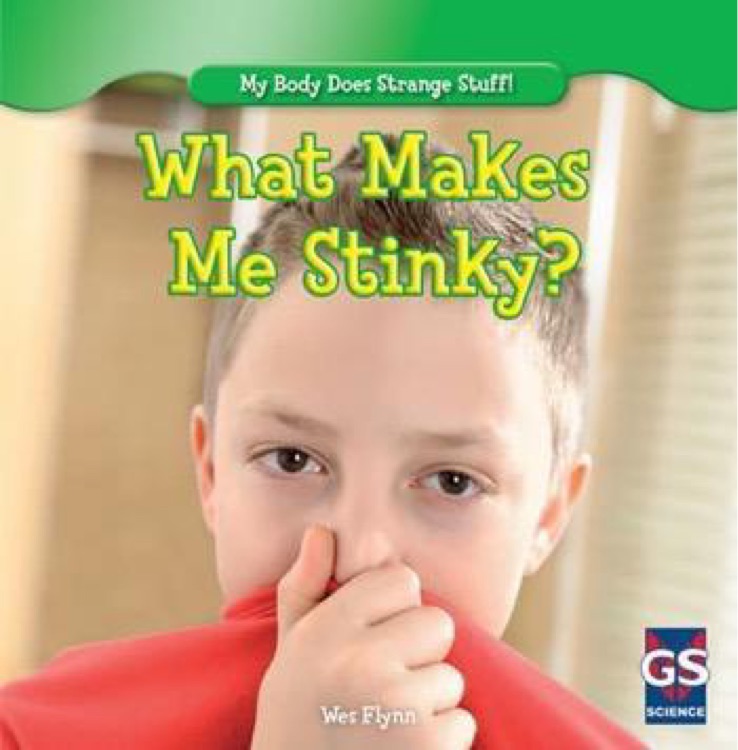 What makes me stinky?