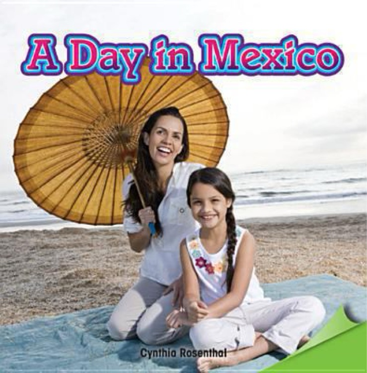 A Day in Mexico