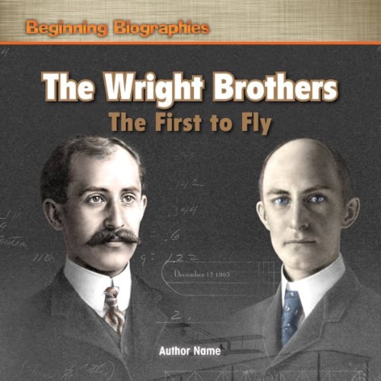 The wright brothers The First to fly