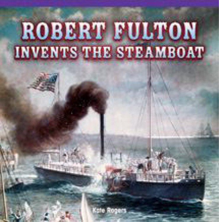 Robot Fulton invents The steamboat