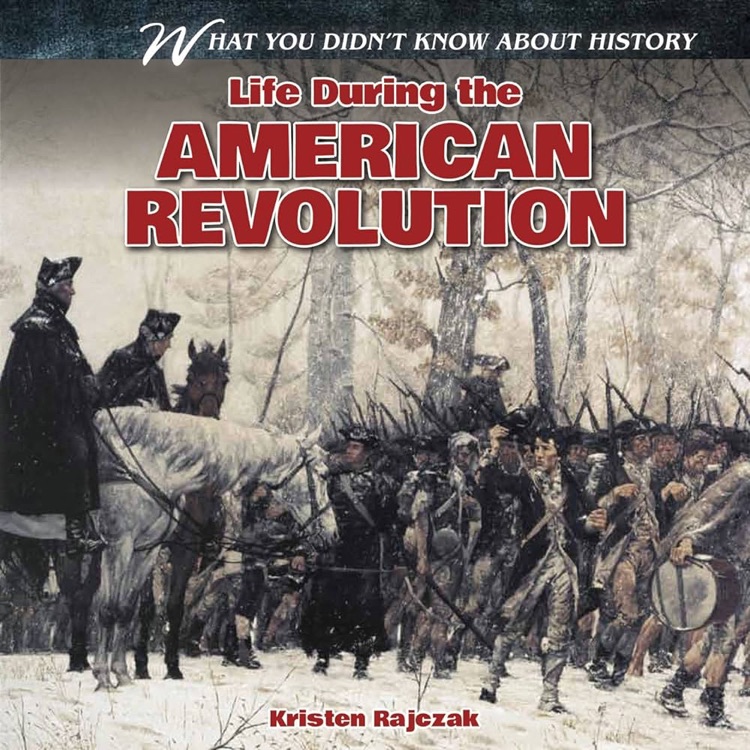 Life during The American revolution