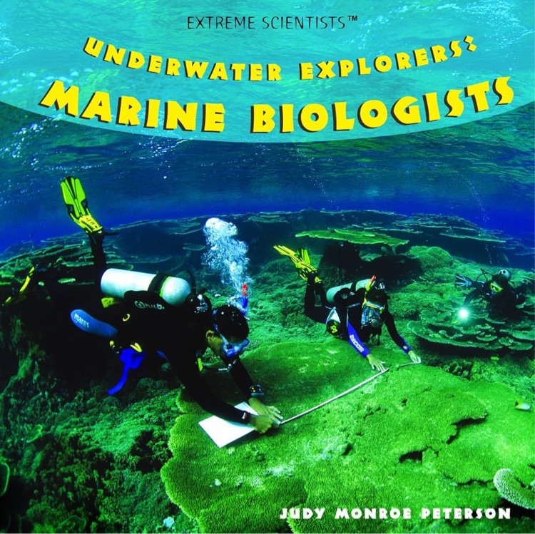 Underwater Explorers: Marine Biologists