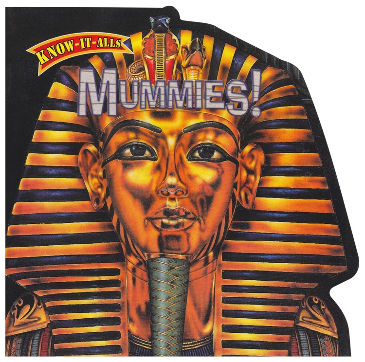 Mummies (Know-It-Alls)