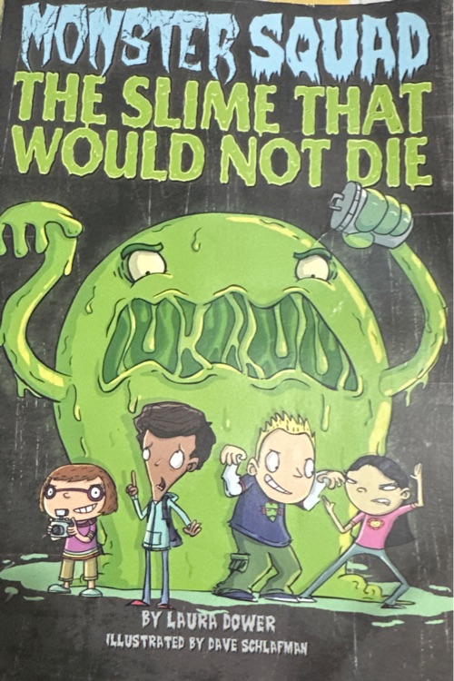 Monster Squad: The Slime that would not die