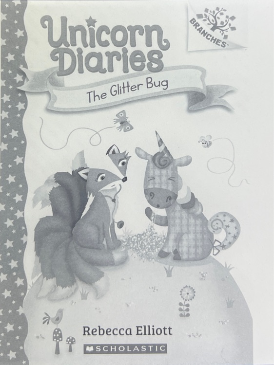 Unicorn diaries #9 the glitter bug