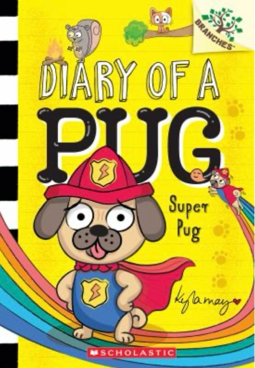 Diary of a Pug: Super Pug
