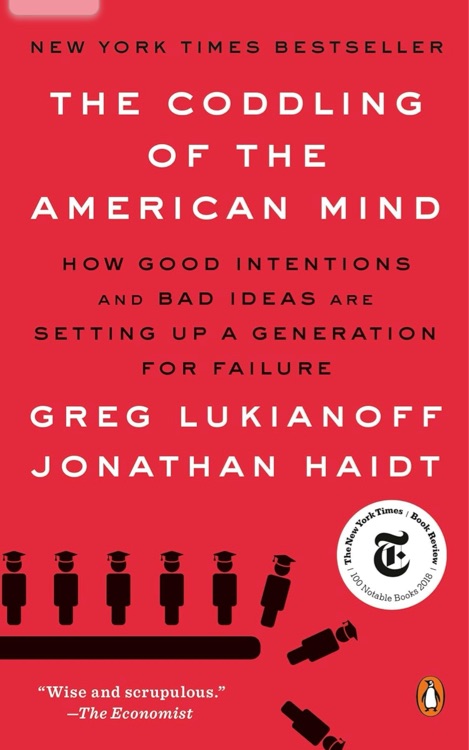 The Coddling of the American Mind