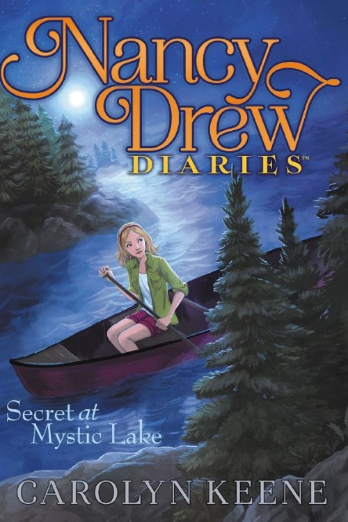 Nancy Drew Diaries #6 Secret at Mystic Lake