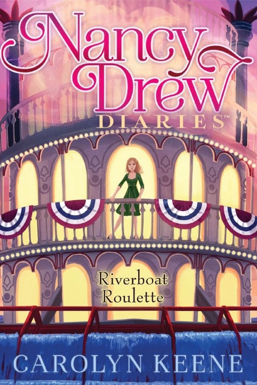 Nancy Drew Diaries #14 Riverboat Roulette