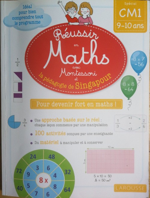 Réussir en Maths avec Montessori et la pédagogie de Singapour CM1