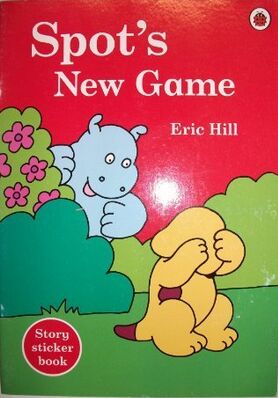 Spot's New Game: Spot Sticker Story Book