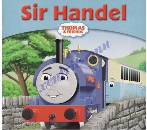 Sir Handel: Based on Works by the Rev W. Awdry