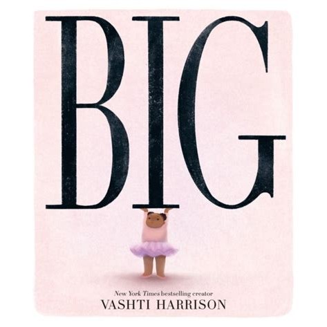 BIG by Vashti Harrison