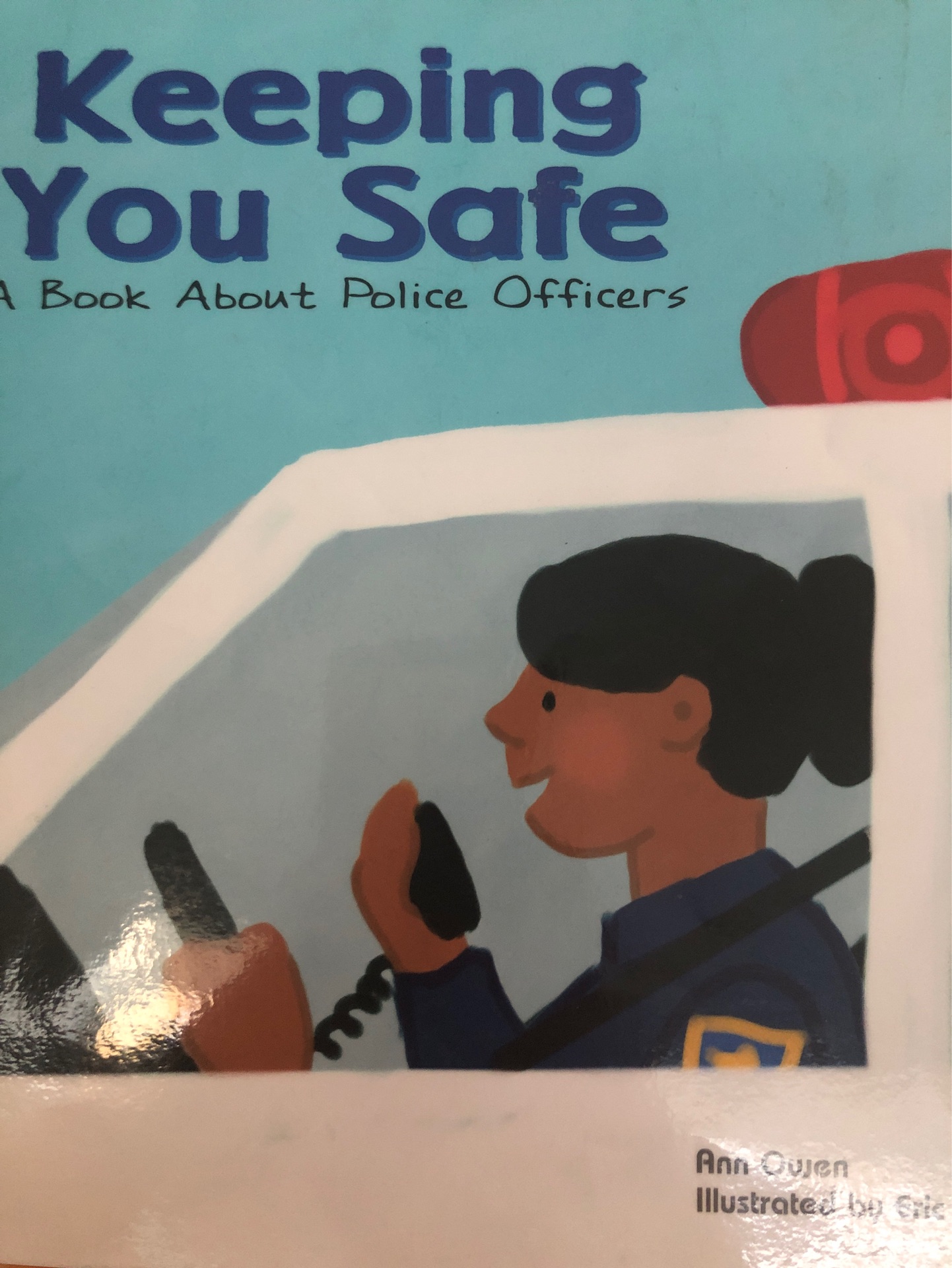 Keeping you safe a book about police officers