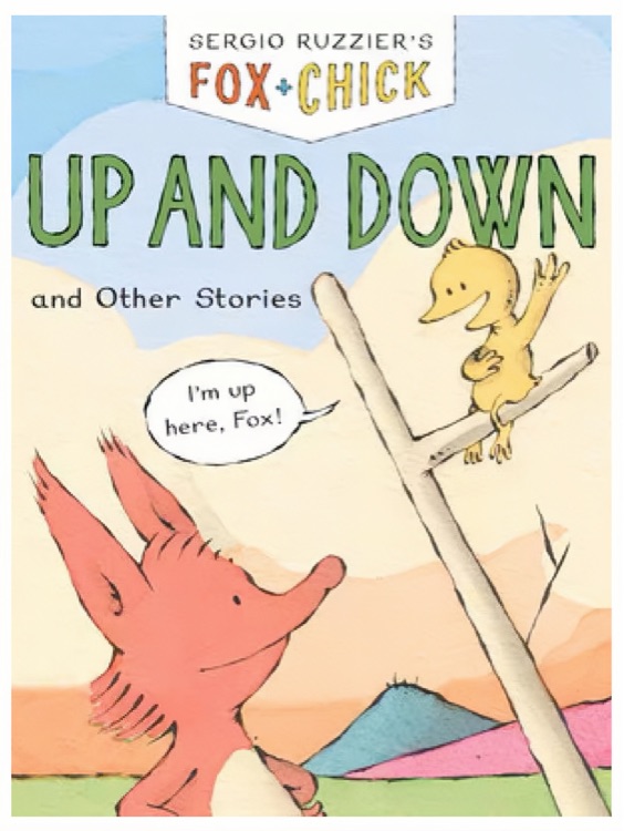 Fox & Chick: Up and Down: And Other Stories