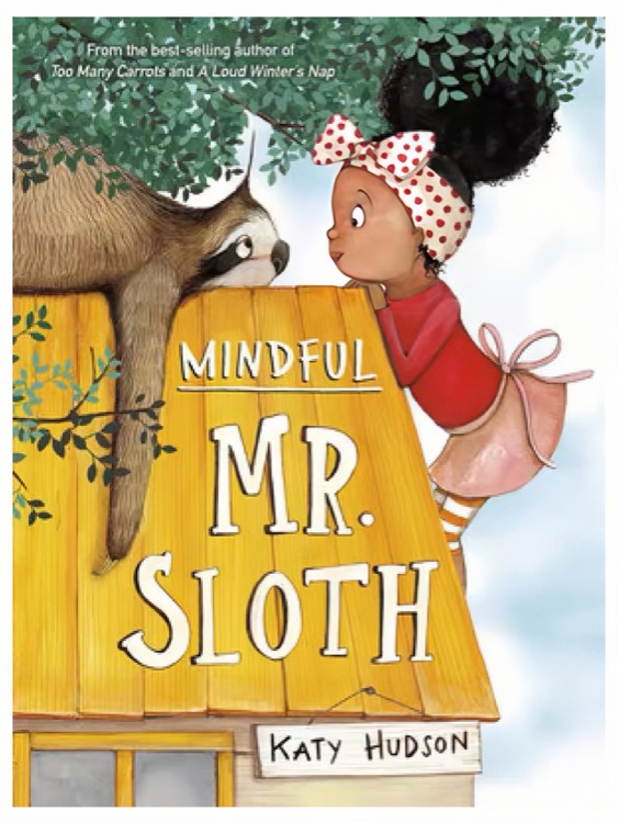 Katy Hudson:Mindful Mr. Sloth