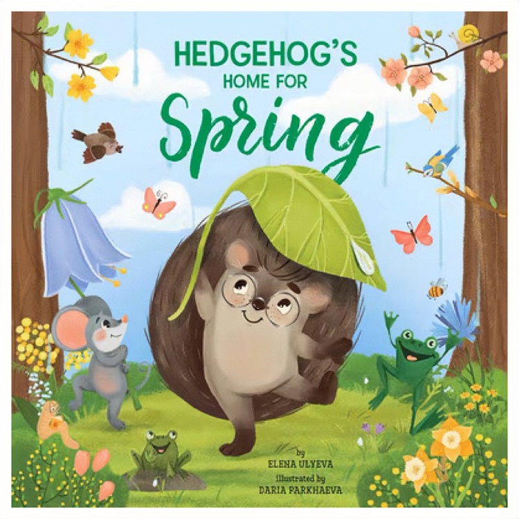 Hedgehog's Home for Spring (Clever Storytime)