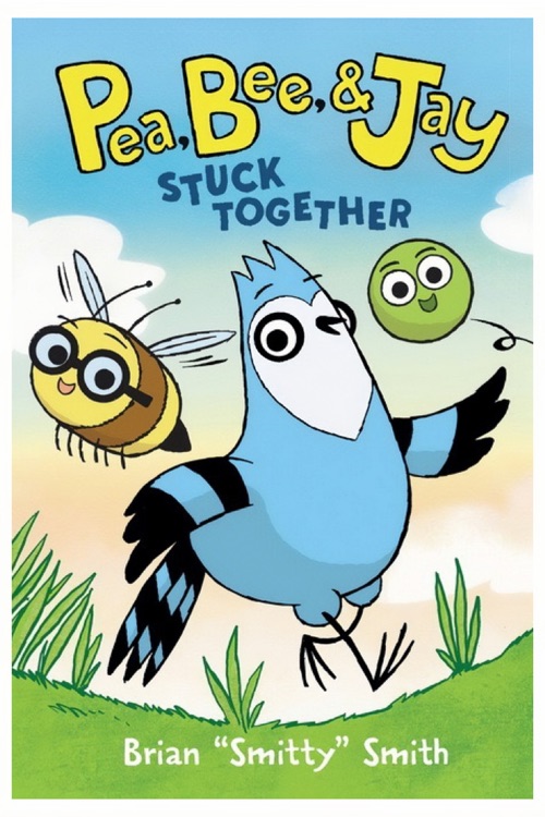 Pea, Bee, & Jay #1: Stuck Together