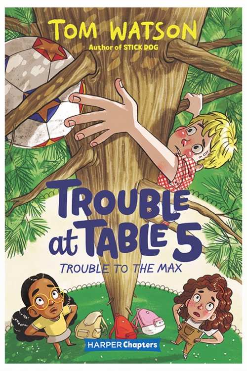 Trouble at Table 5 #5: Trouble to the Max