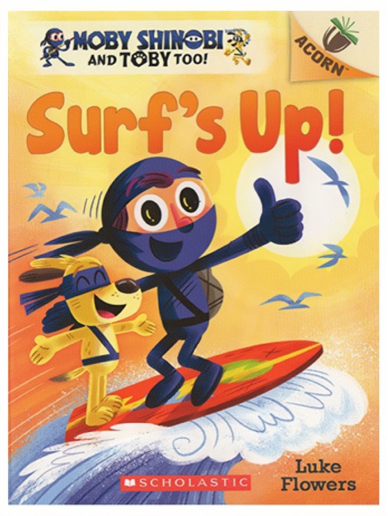 Surf's Up!: An Acorn Book (Moby Shinobi and Toby Too!)