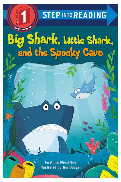 step into reading 1: Big Shark, Little Shark, and the Spooky Cave