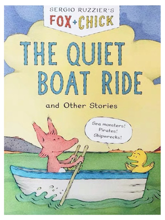 Fox & Chick: The Quiet Boat Ride: and Other Stories